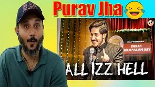ALL IZZ HELL Reaction | Purav Jha | Comedy Review |