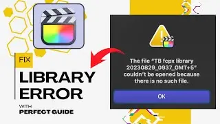 How To Fix Final Cut Pro Library Error | Easy Way