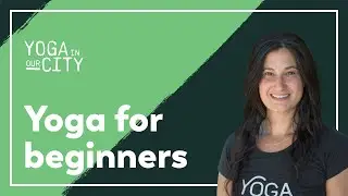 Beginners Yoga with Yoga in Our City Live!