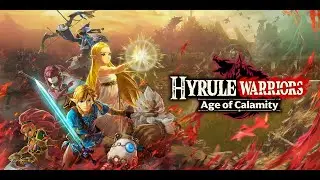 Hyrule Warriors Age Of Calamity(Part15)(Switch 2)