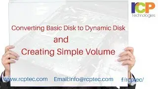 Converting Basic Disk to Dynamic Disk | Creating Simple Volume