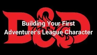Building Your First Adventurer's League Character