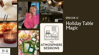 The Atmosphere Sessions: Holiday Table Magic