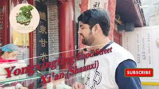 Xi'an (Episode 7): Yongxingfang Food Street