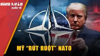 Sự thật NATO 2026: Không tan rã nhưng chỉ là “bù nhìn” | PHÂN TÍCH