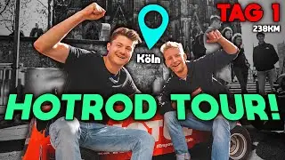 HOT ROD TOUR BEGINNT! Hot Rod Tour - Tag 1