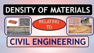 DENSITY OF MATERIALS USED IN CIVIL ENGINEERING, DENSITY OF MATERIALS FOR BILLING ENGINEERS