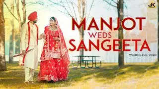 WEDDING FILM | MANJOT & SANGEETA | JK PHOTOGRAPHY & FILMS  |  SURREY
