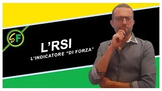 L'indicatore RSI - Guida completa [ITA]