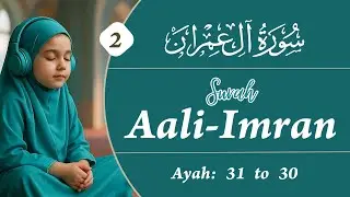 Surah Aali-Imran Ayah 31 to 63