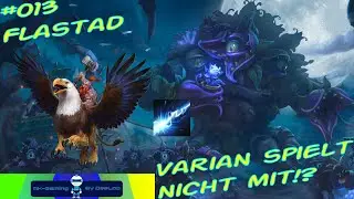 013 Flastad - Varian spielt nicht mit! - Heroes of the Storm (HOTS) Sturmliga