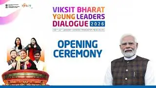 LIVE: Viksit Bharat Young Leaders Dialogue 2026 | Opening Ceremony | Bharat Mandapam Day 2