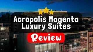 Acropolis Magenta Luxury Suites Athens Review - Should You Stay At This Hotel?
