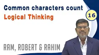 #16. Find common characters | Ram, Robert & Rahim