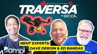 Boost Your NEMT Profits and Reputation with Broda's Traversa Chair | NEMT Experts Podcast Episode 37