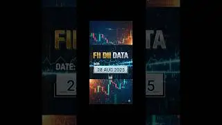 28 August 2025 | FII & DII Data: Market Sentiments Revealed! | What's the Market Saying?
