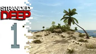 Let's Play Stranded Deep - EP01 - Stranded... Deep
