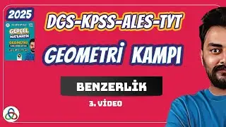 Benzerlik | 3.Video | DGS - KPSS - ALES - 9. SINIF - TYT - AYT  Geometri | 2025 |
