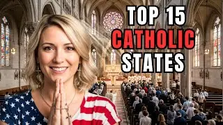 Top 15 U.S. States With Large Catholic Populations 2026