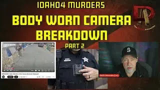 Body Worn Camera Breakdown by Devi's Advoctes (Part 2)