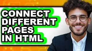 How to Connect Different Pages in Html - Easy Guide