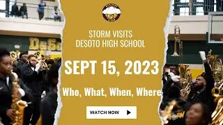 Who What When Where @ Desoto HS | PVAMU Marching Storm | 2023