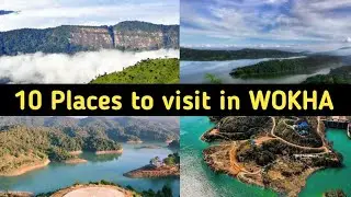 Most Famous Places to Visit in Wokha of Nagaland State || Beautiful Places to visit in Wokha City