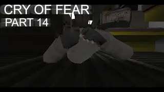 CRY OF FEAR (Part 14)