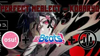 Perfect Neglect - kobaryo X Robeats, Osu! & OsuMania!