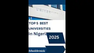 Top 5 Best Universities In Nigeria 2025