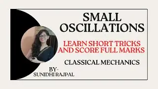 Small Oscillations | Short tricks | Examples | Classical Mechanics | BSc MSc Physics | JAM GATE NET