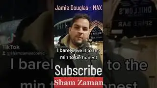 Stand up comedians questions with Sham Zaman and Jamie Douglas, living life to the Max?