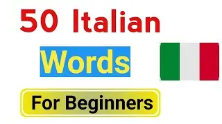 50 Italian Words For Beginners | Learn Italian A2 | A2 course | Italian In Urdu 