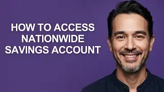 How to Access Nationwide Savings Account - KevinHowTo