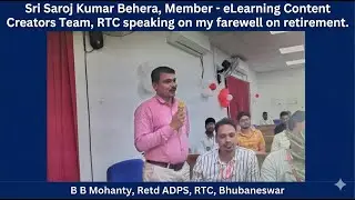 Farewell Day Speech by Sri Saroj Kumar Behera, SPM, Bhubaneswar Postal Division on my retirement