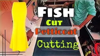 Fish Cut Petticoat Cutting Tutorial / फिश कट पेटीकोट / Step by step tutorial/
