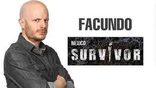 Facundo conductor de Survivor Mexico 2021 | TV Azteca