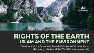 RIGHTS OF THE EARTH - Islam and the Environment