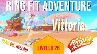 25 - Let's Play! - Ring Fit Adventure - Level 26 - Nintendo Switch - ITA - No Commentary