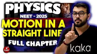Motion in a Straight Line - Part 4 || Free NEET 2025 Physics Course | By AJ Sir