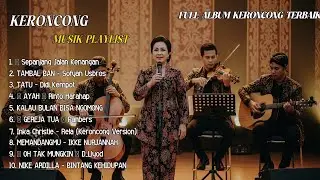 FULL ALBUM TERBARU 2026 KOMPILASI KERONCONG MODERN || SEPANJANG JALAN KENANGAN | TAMBAL BAN-SOFYAN