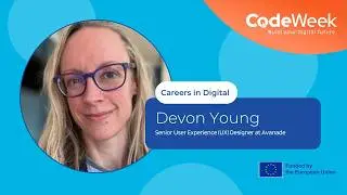 Dream Jobs in Digital: Devon Young, Senior User Experience (UX) Designer at Avanade