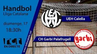 [Transmissió Esportiva] Handbol: UEH Calella – CH Garbí Palafrugell