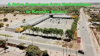 A Drive experience from Kalingalinga to Kaunda square stage 1