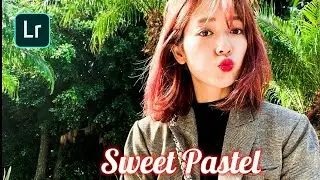 Tutorial Editing Ala Selebgram | Sweet Pastel | LIGHTROOM TUTORIAL
