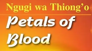 Petals of Blood 👥️ by:Ngŭgī wa Thiong'o 📚
