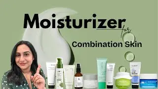 Best Moisturizer for Combination & Acne-Prone Skin | Balance Oily T-Zone & Dry Cheeks | Hindi