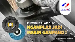 Sawa Flexible Flap Disc : ngAmplas Jadi Makin Gampang! | SF-80