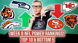 NFL Power Rankings Week 8 - TOP 10 & BOTTOM 5