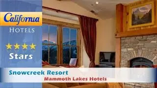 Snowcreek Resort, Mammoth Lakes Hotels - California